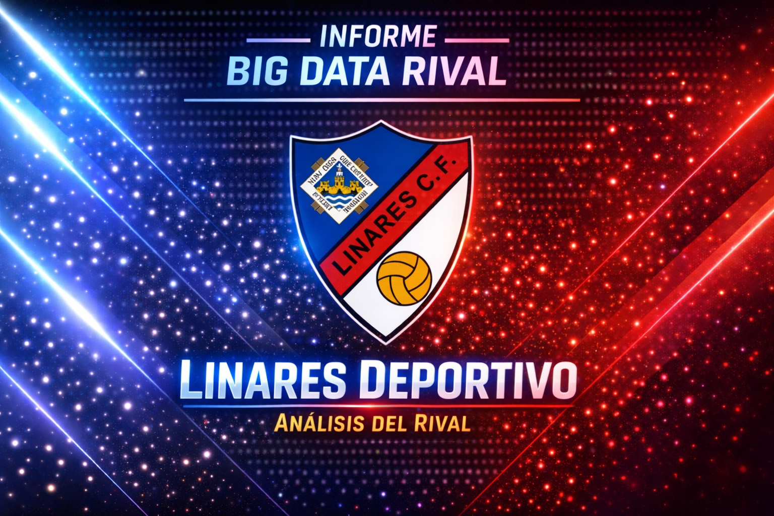 Linares Deportivo – Lectura estratégica del rival Big Data