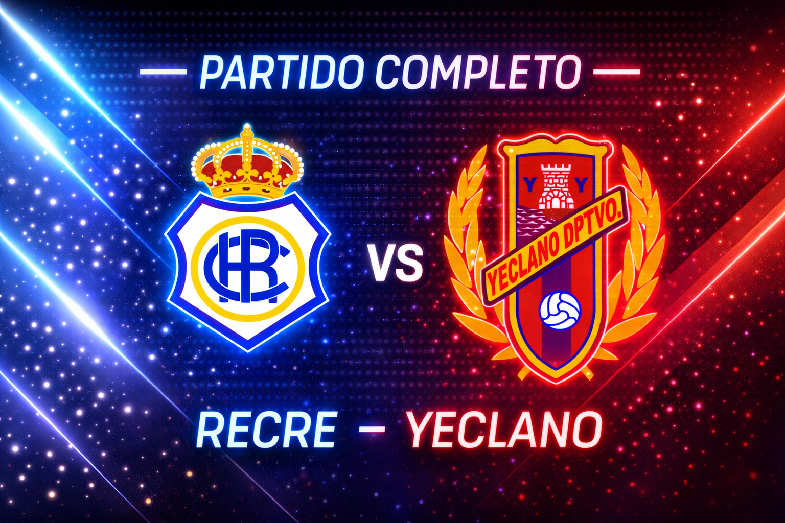 Recreativo vs Yeclano | Partido Completo